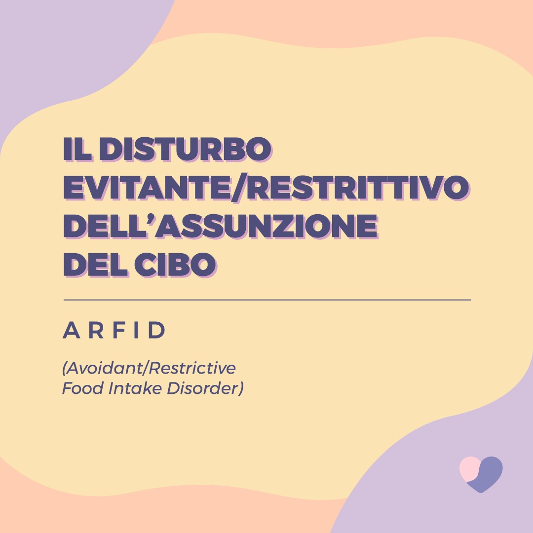 ARFID: cos’è e come si presenta il disturbo evitante restrittivo dell’assunzione di cibo